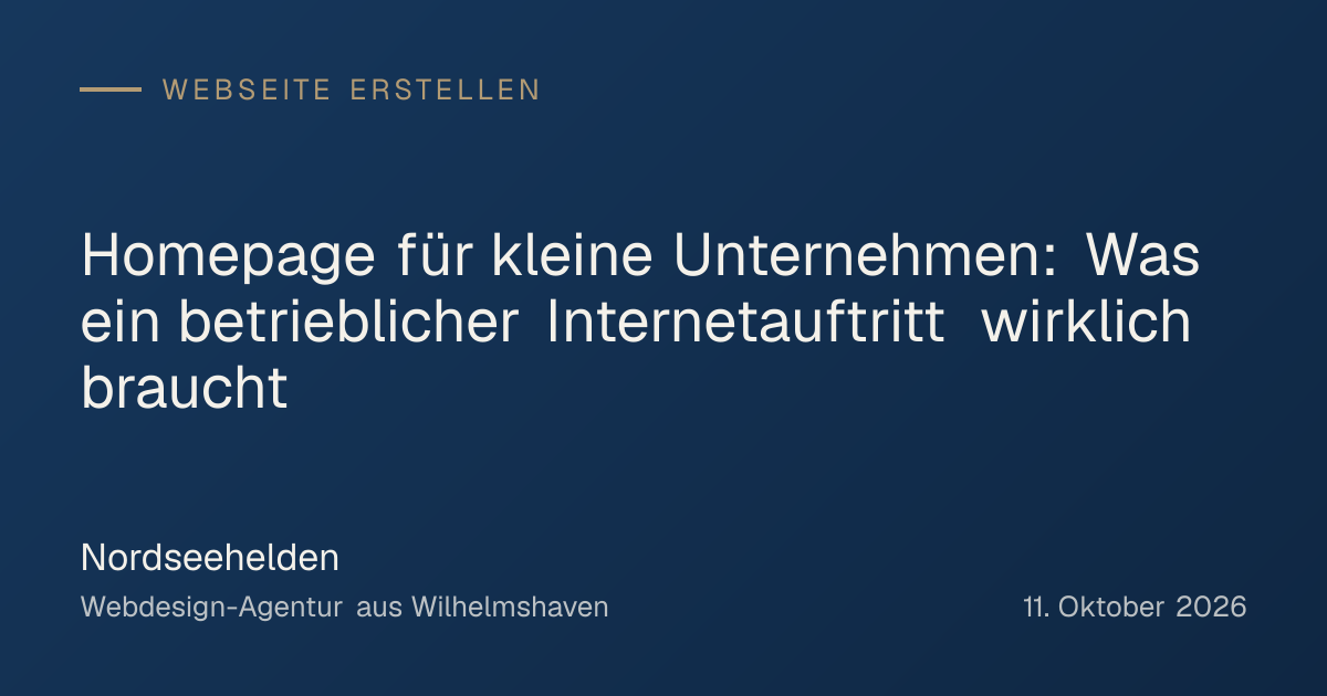 Titelgrafik: Homepage für kleine Unternehmen: Was ein betrieblicher Internetauftritt wirklich braucht