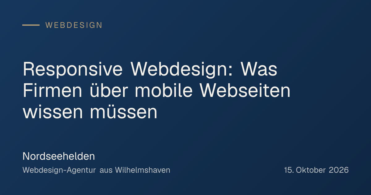 Titelgrafik: Responsive Webdesign: Was Firmen über mobile Webseiten wissen müssen