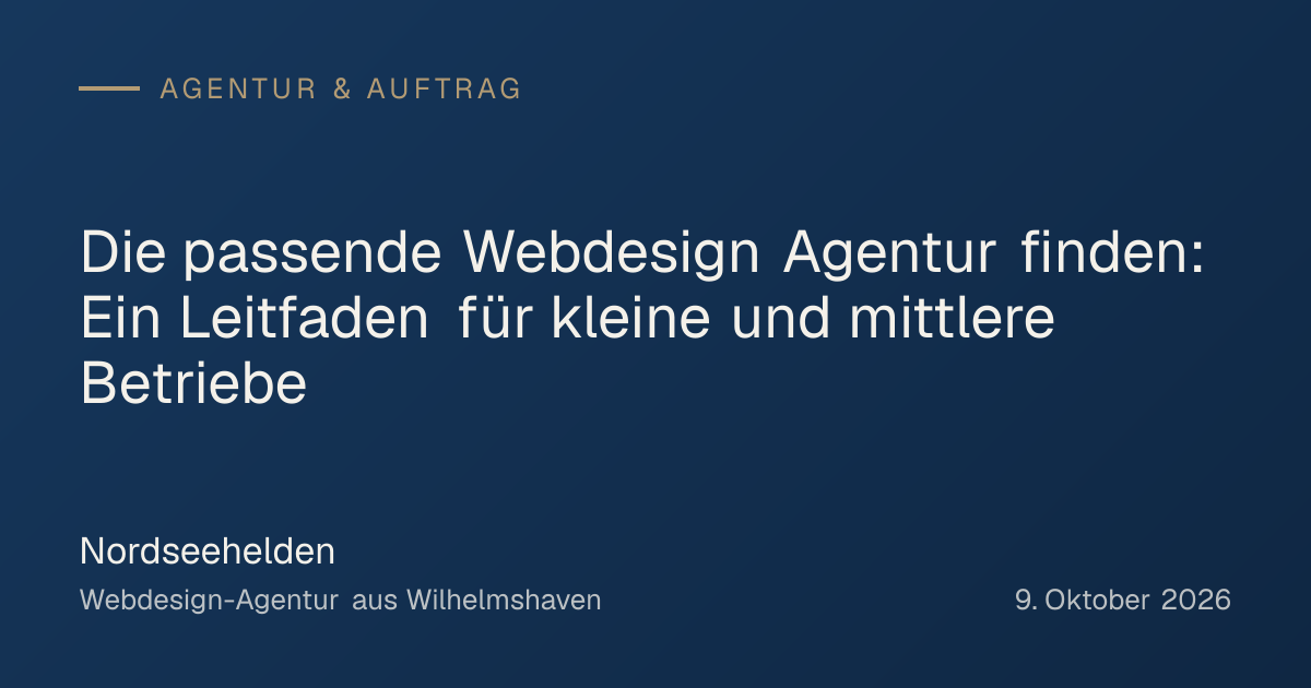 Titelgrafik: Die passende Webdesign Agentur finden: Ein Leitfaden für kleine und mittlere Betriebe